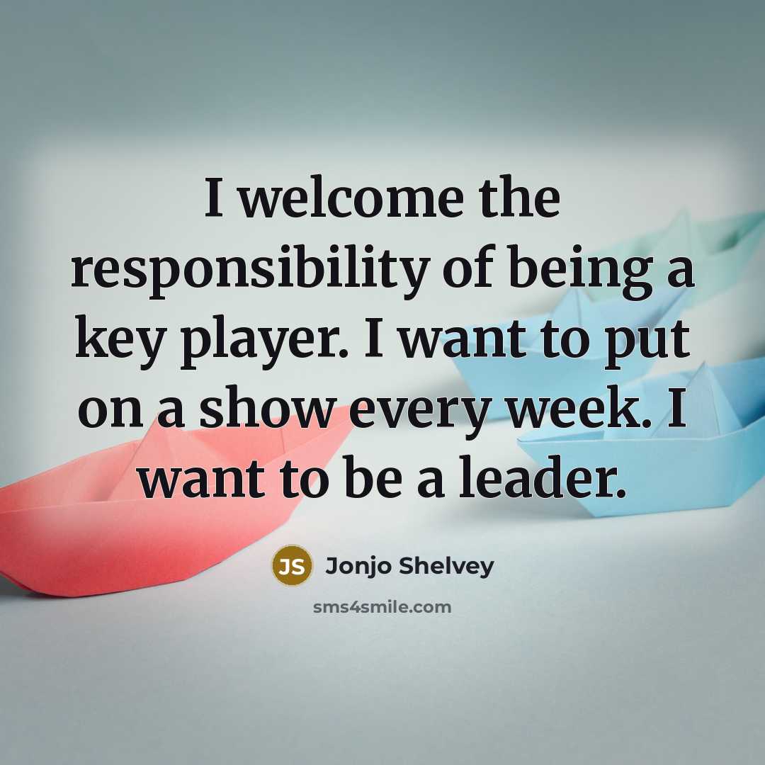 “I welcome the responsibility of being a key player. I…” quote by Jonjo Shelvey