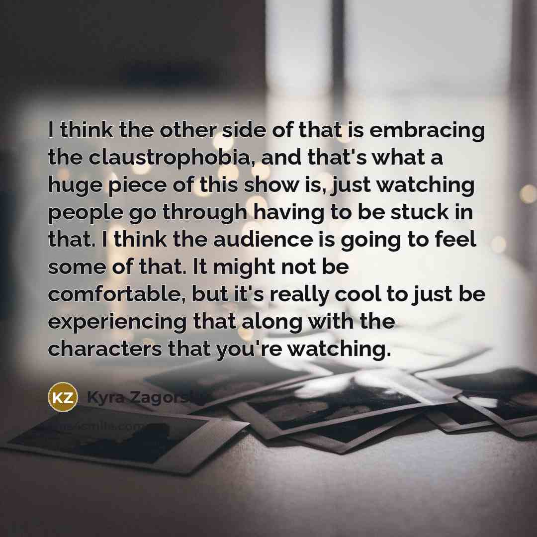 “I think the other side of that is embracing the…” quote by Kyra Zagorsky