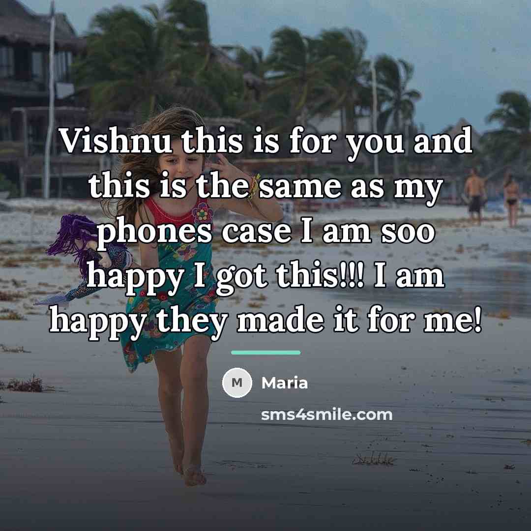 “Vishnu this is for you and this is the same…” quote by Maria