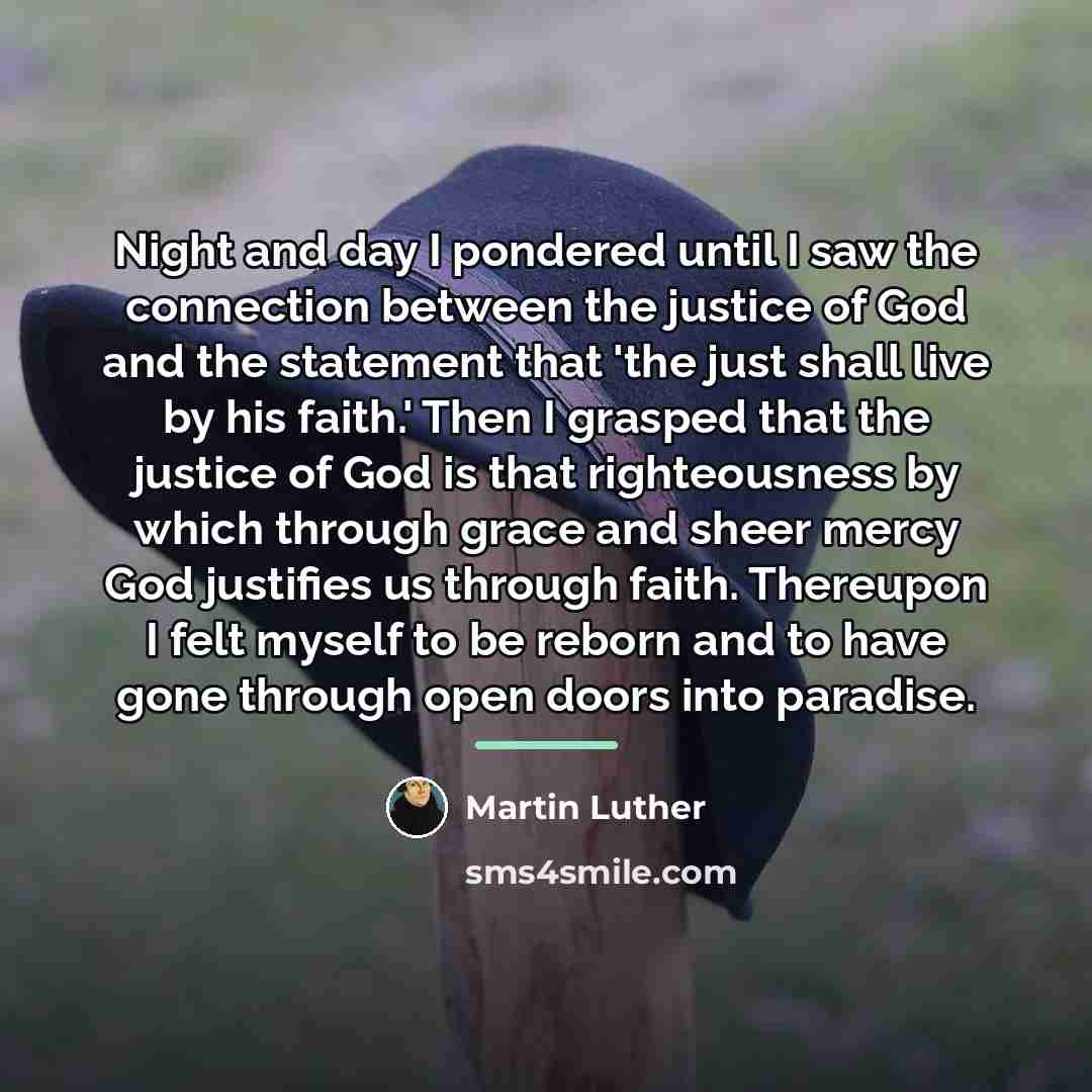 “Night and day I pondered until I saw the connection…” quote by Martin Luther