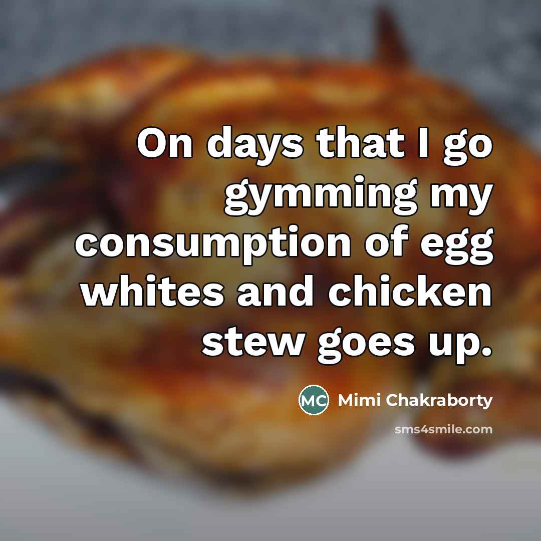 “On days that I go gymming my consumption of egg…” quote by Mimi Chakraborty