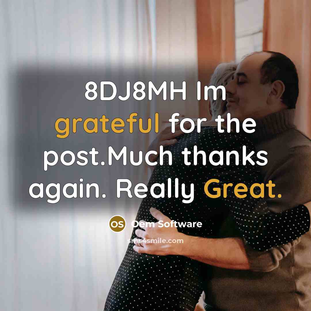 “8DJ8MH Im grateful for the post.Much thanks again. Really Great.” quote by Oem Software