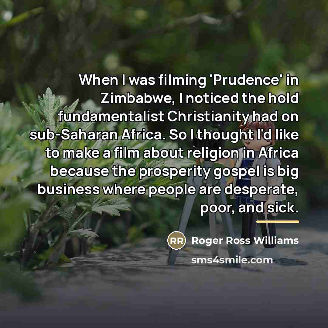 “When I was filming 'Prudence' in Zimbabwe, I noticed the…” quote by Roger Ross Williams