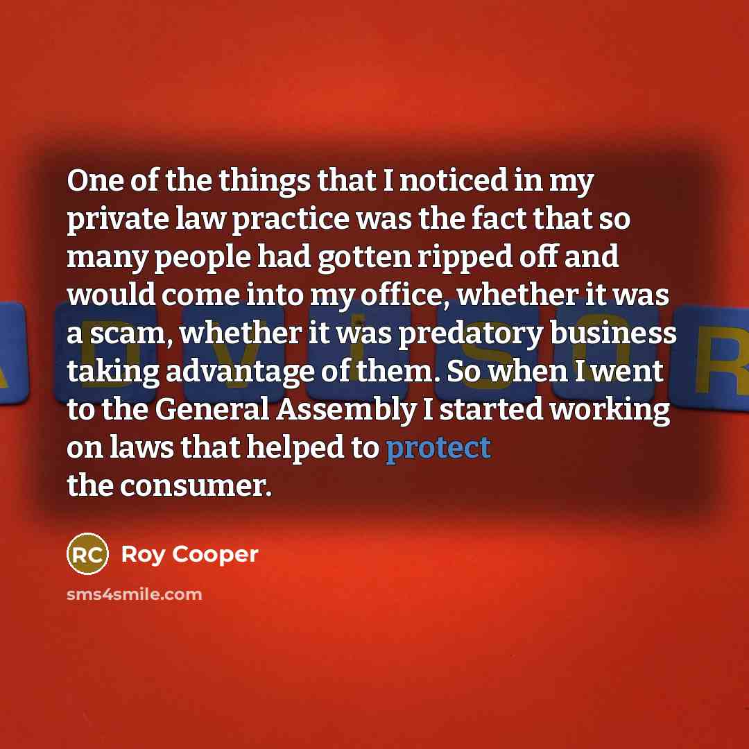 “One of the things that I noticed in my private…” quote by Roy Cooper