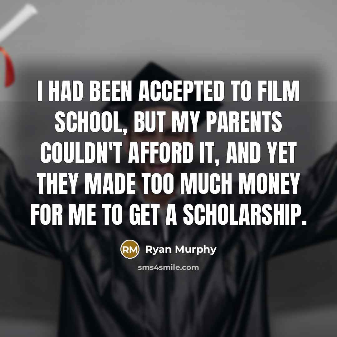 “I had been accepted to film school, but my parents…” quote by Ryan Murphy