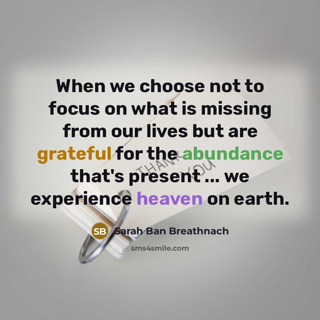 “When we choose not to focus on what is missing…” quote by Sarah Ban Breathnach