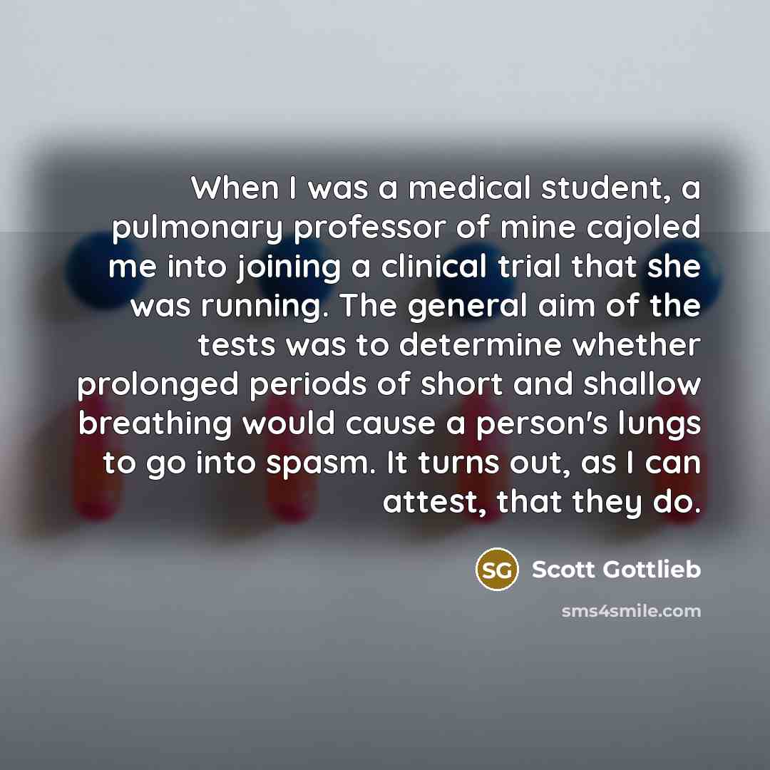 “When I was a medical student, a pulmonary professor of…” quote by Scott Gottlieb