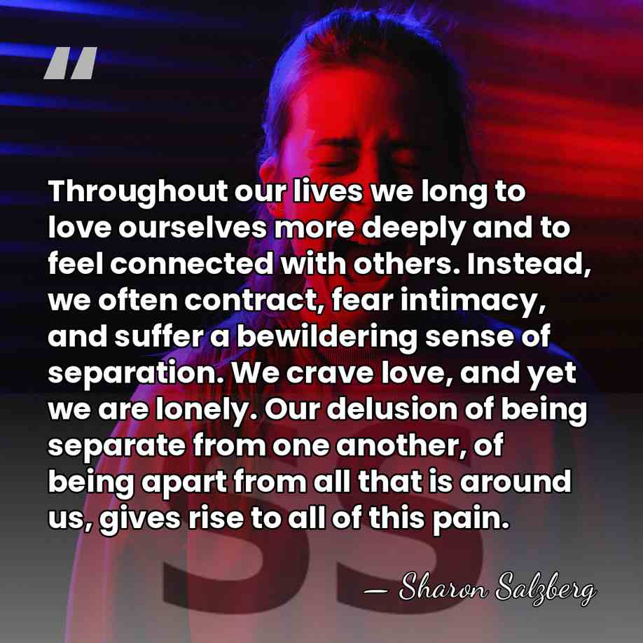 Throughout our lives we long to love ourselves more deeply and to&hellip; - Sharon Salzberg