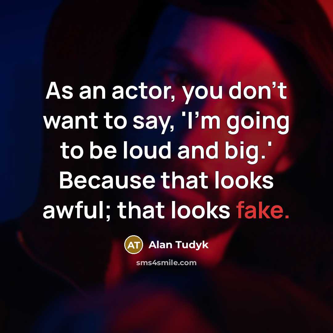 “As an actor, you don't want to say, 'I'm going…” quote by Alan Tudyk