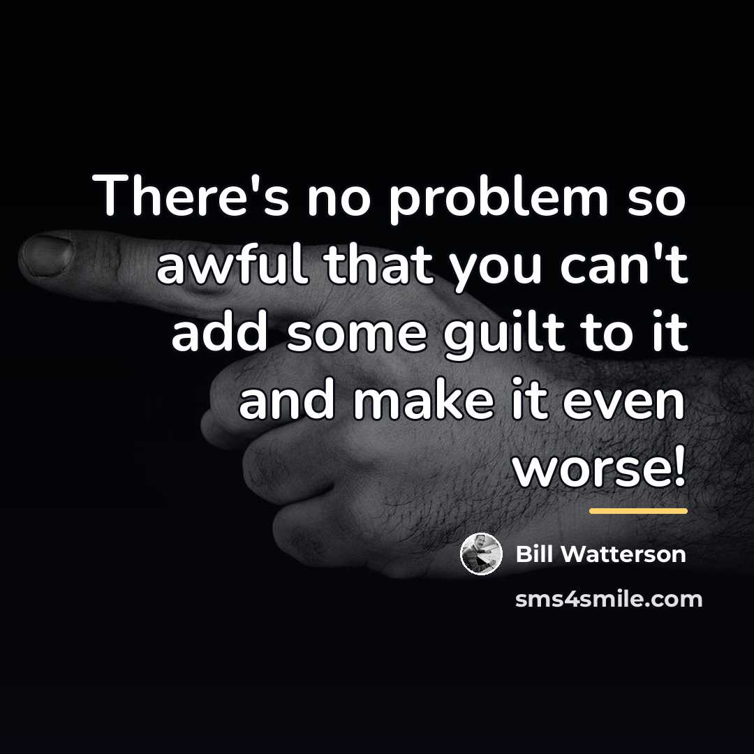 “There's no problem so awful that you can't add some…” quote by Bill Watterson