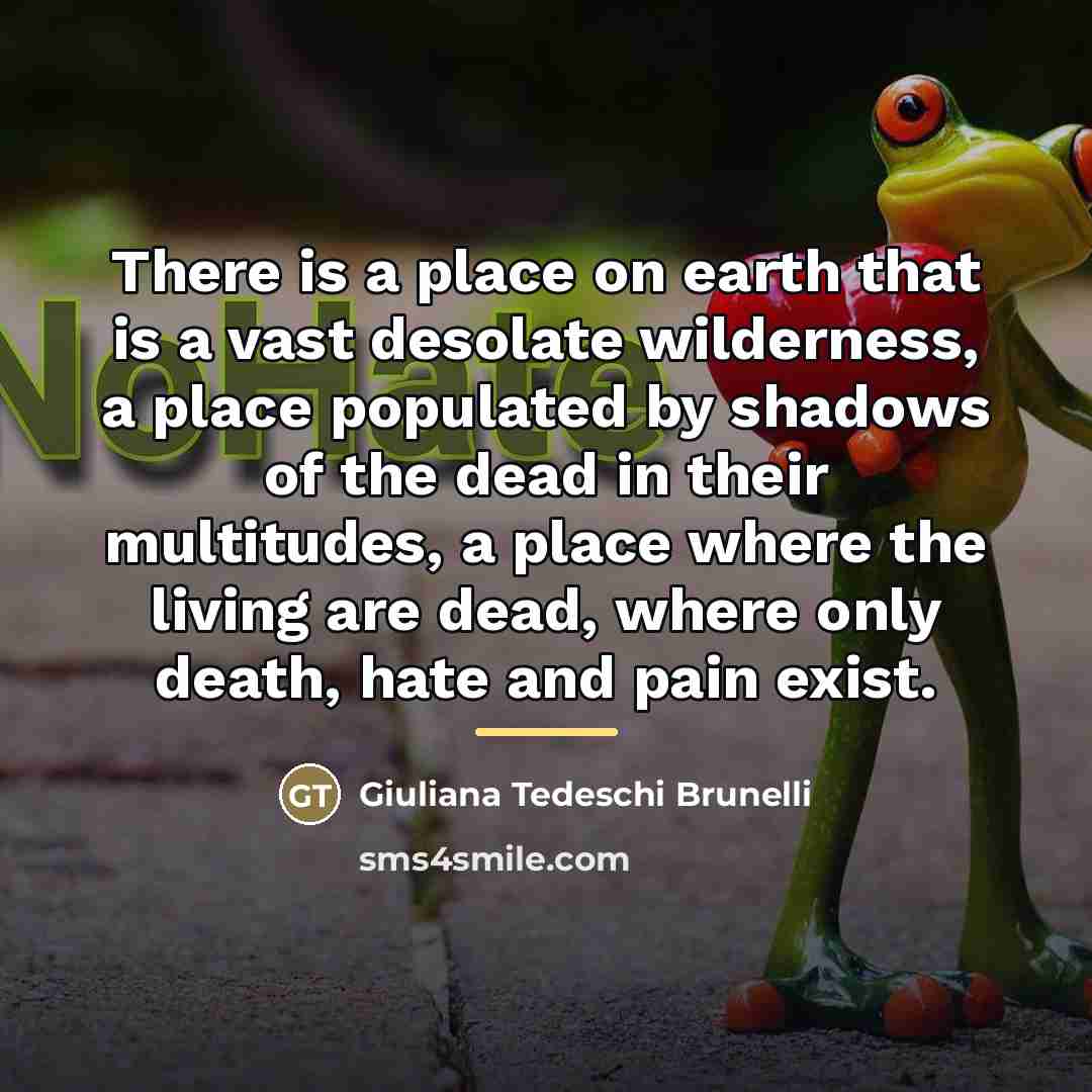 “There is a place on earth that is a vast…” quote by Giuliana Tedeschi Brunelli