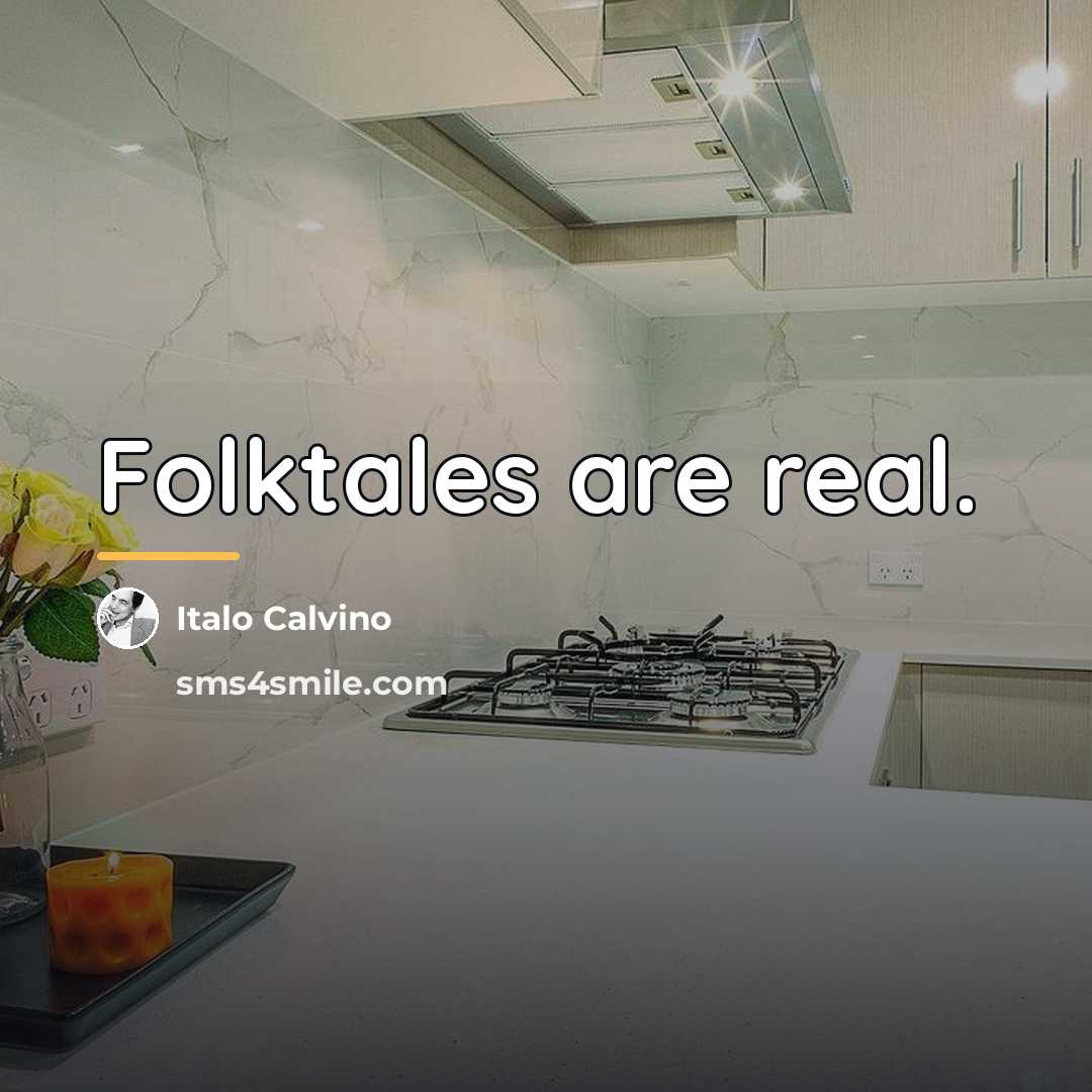 “Folktales are real.…” quote by Italo Calvino