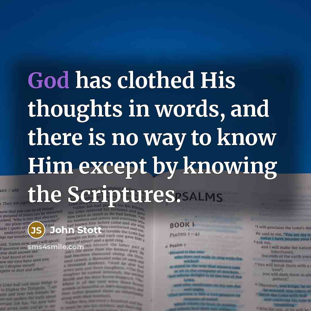 “God has clothed His thoughts in words, and there is…” quote by John Stott