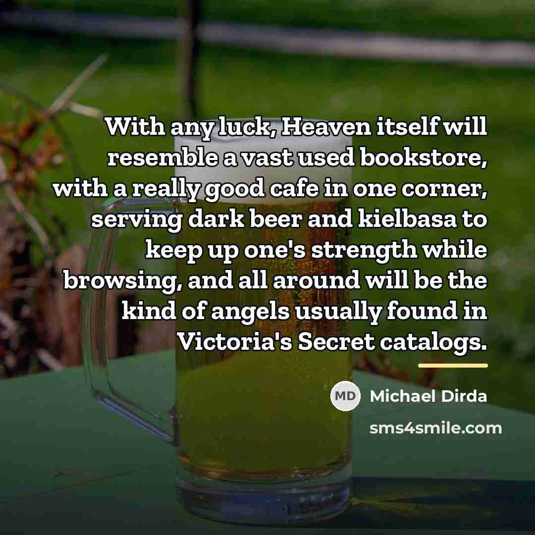 “With any luck, Heaven itself will resemble a vast used…” quote by Michael Dirda