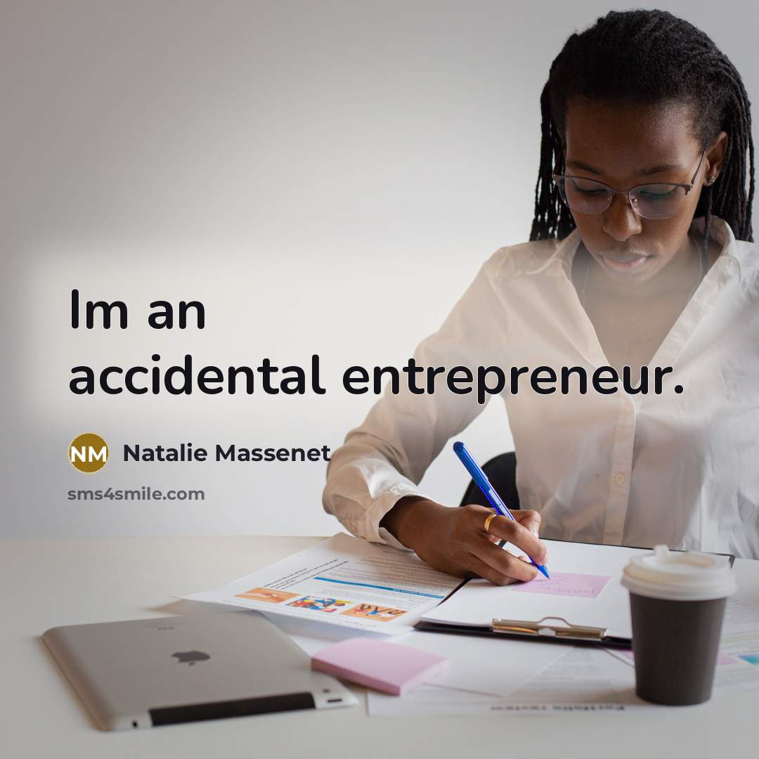 “Im an accidental entrepreneur.…” quote by Natalie Massenet