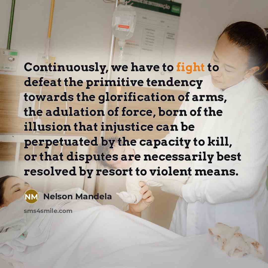 “Continuously, we have to fight to defeat the primitive tendency…” quote by Nelson Mandela