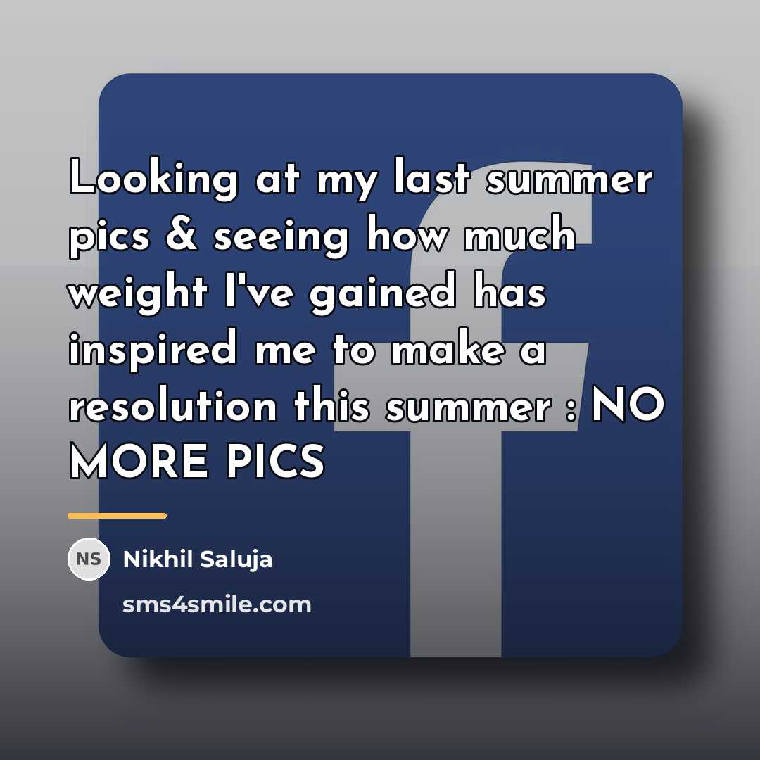 “Looking at my last summer pics & seeing how much…” quote by Nikhil Saluja