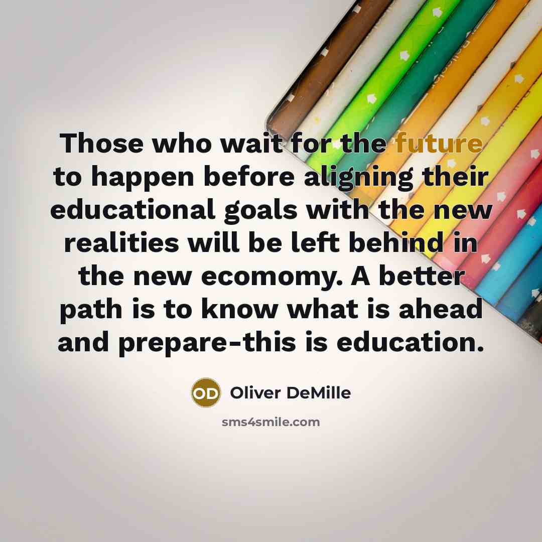 “Those who wait for the future to happen before aligning…” quote by Oliver DeMille