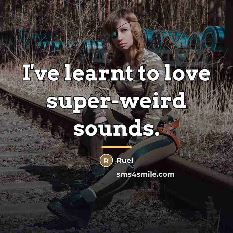“I've learnt to love super-weird sounds.…” quote by Ruel
