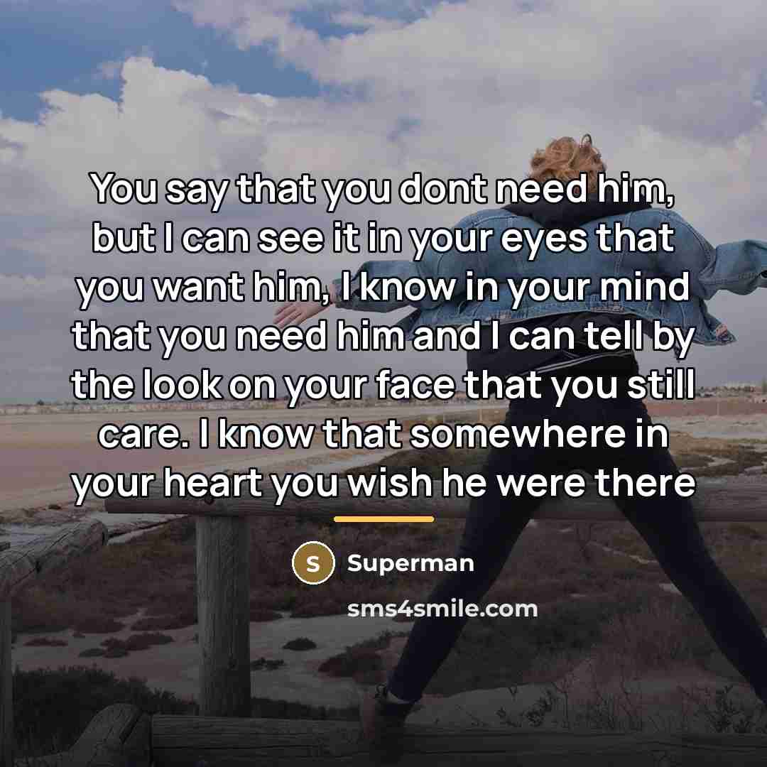 “You say that you dont need him, but I can…” quote by Superman