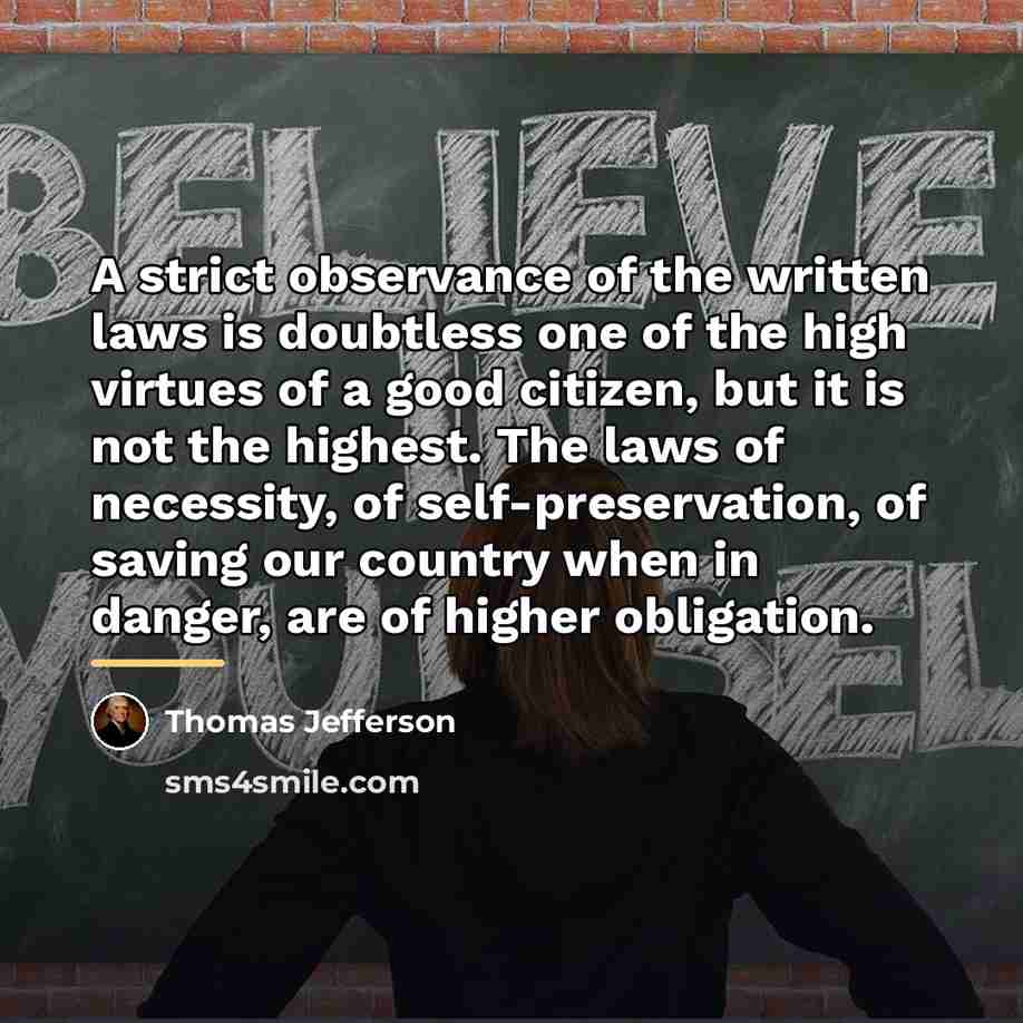 “A strict observance of the written laws is doubtless one…” quote by Thomas Jefferson