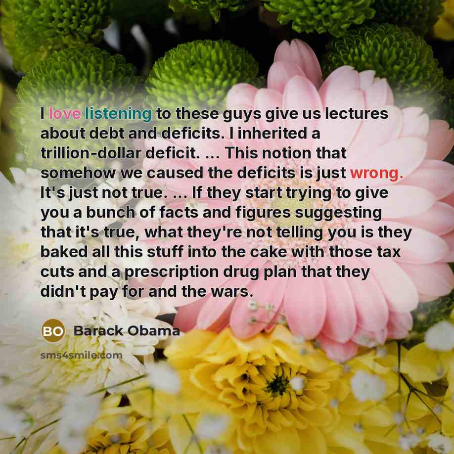 “I love listening to these guys give us lectures about…” quote by Barack Obama