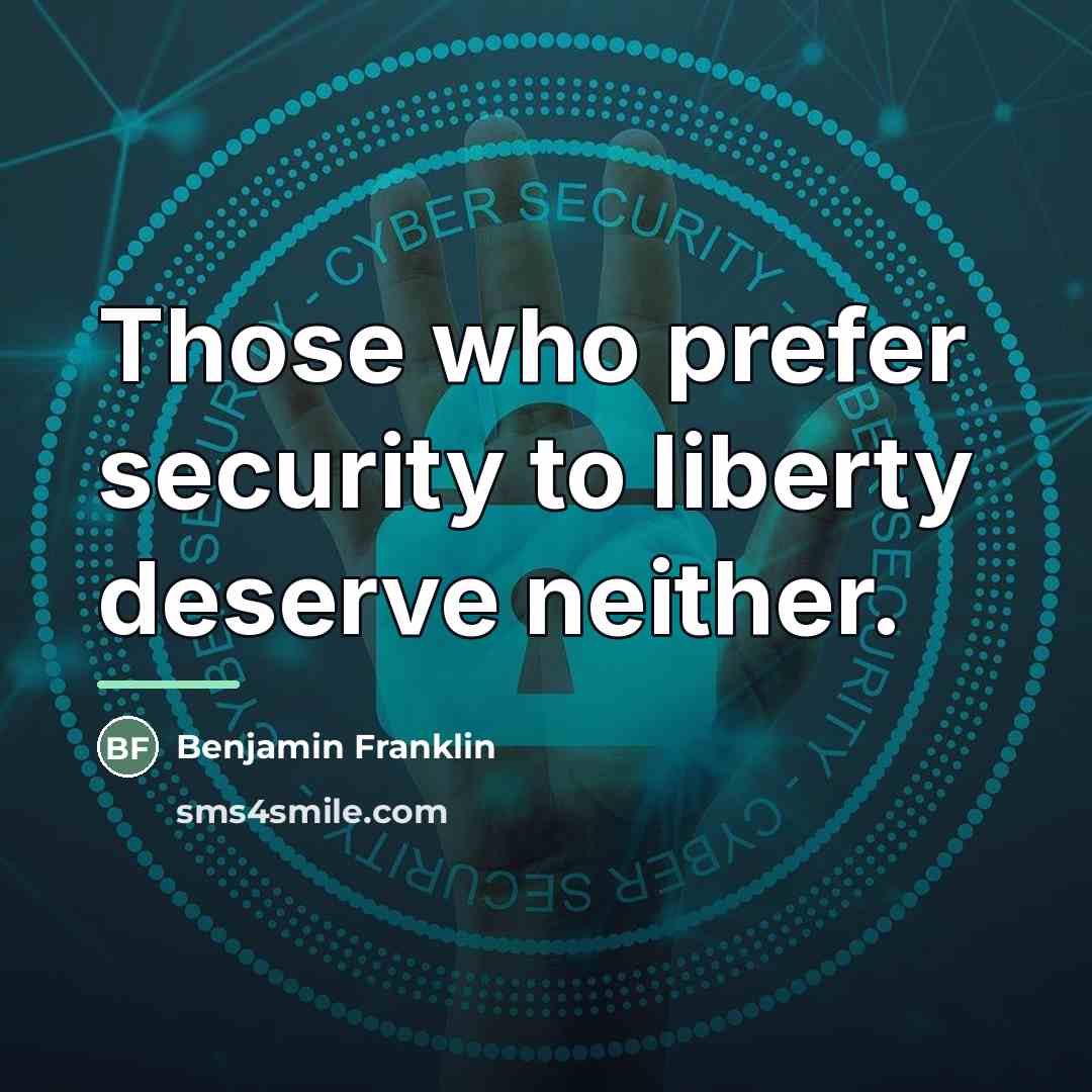 “Those who prefer security to liberty deserve neither.…” quote by Benjamin Franklin