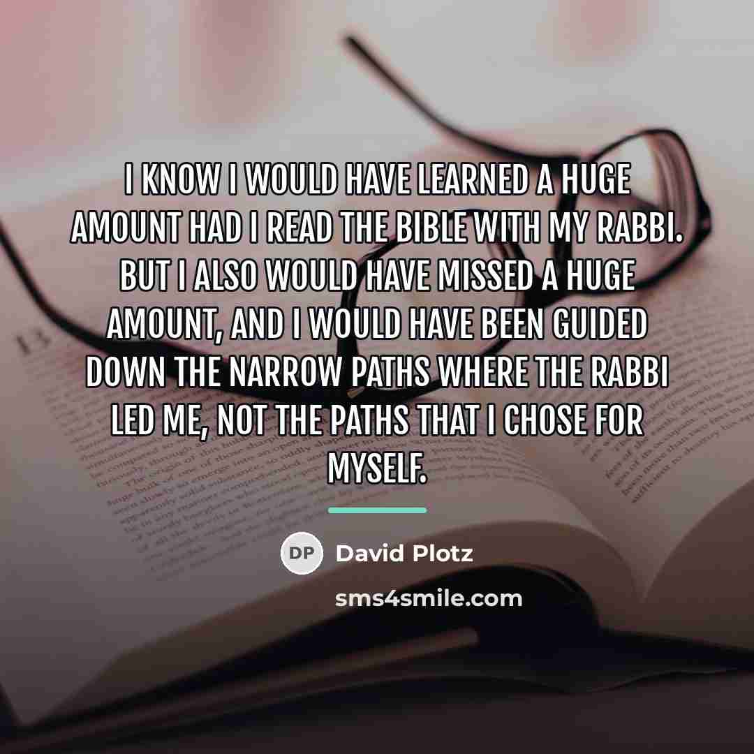 “I know I would have learned a huge amount had…” quote by David Plotz