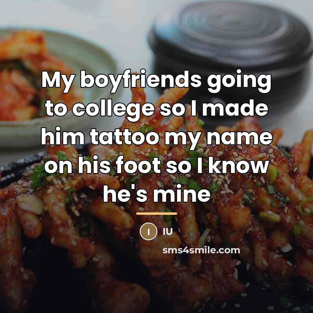“My boyfriends going to college so I made him tattoo…” quote by IU