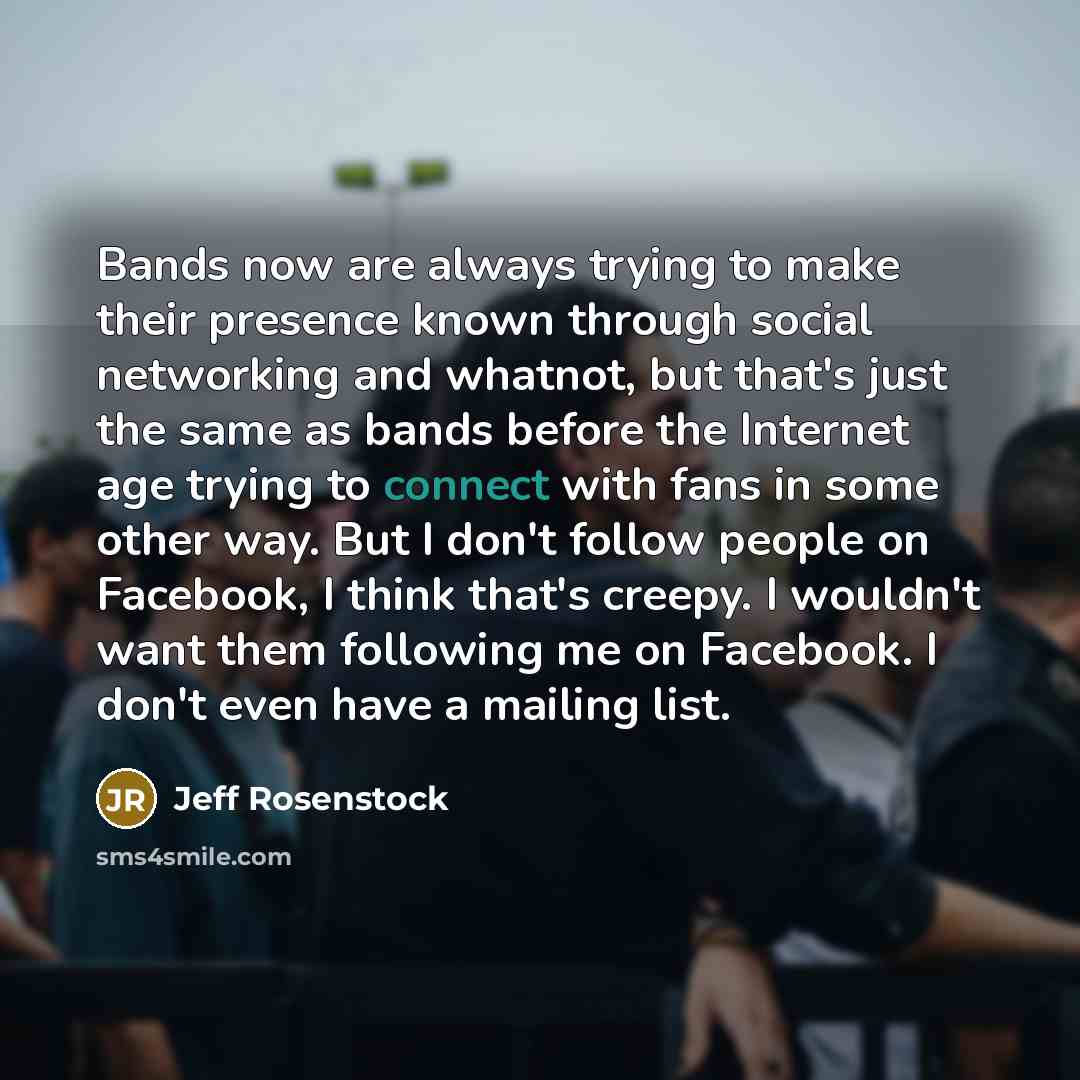 “Bands now are always trying to make their presence known…” quote by Jeff Rosenstock
