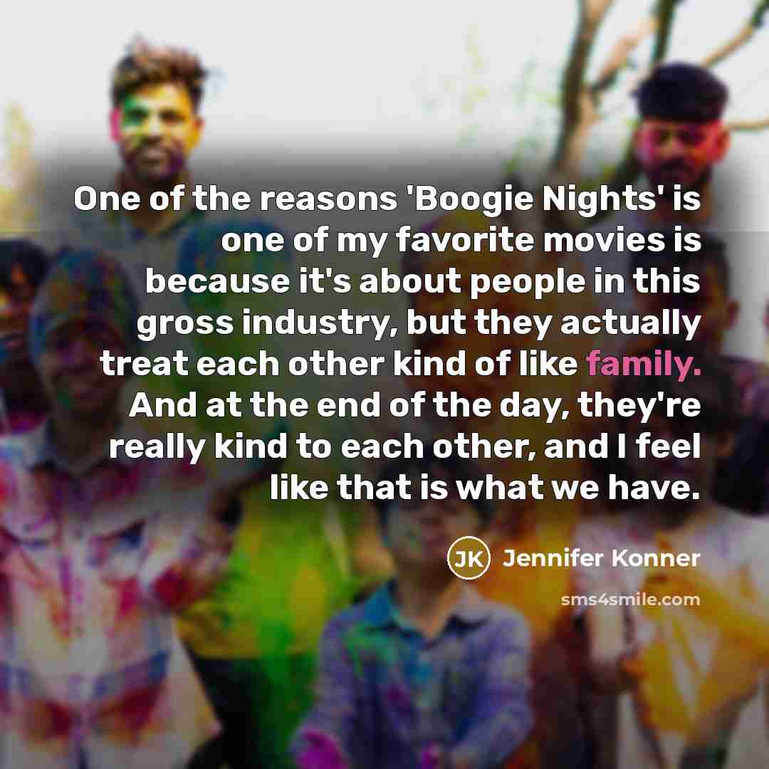 “One of the reasons 'Boogie Nights' is one of my…” quote by Jennifer Konner