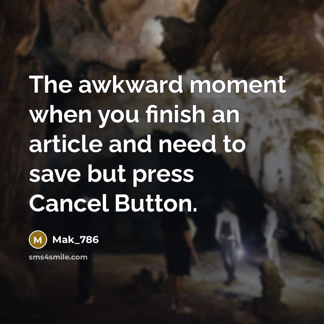 “The awkward moment when you finish an article and need…” quote by Mak_786