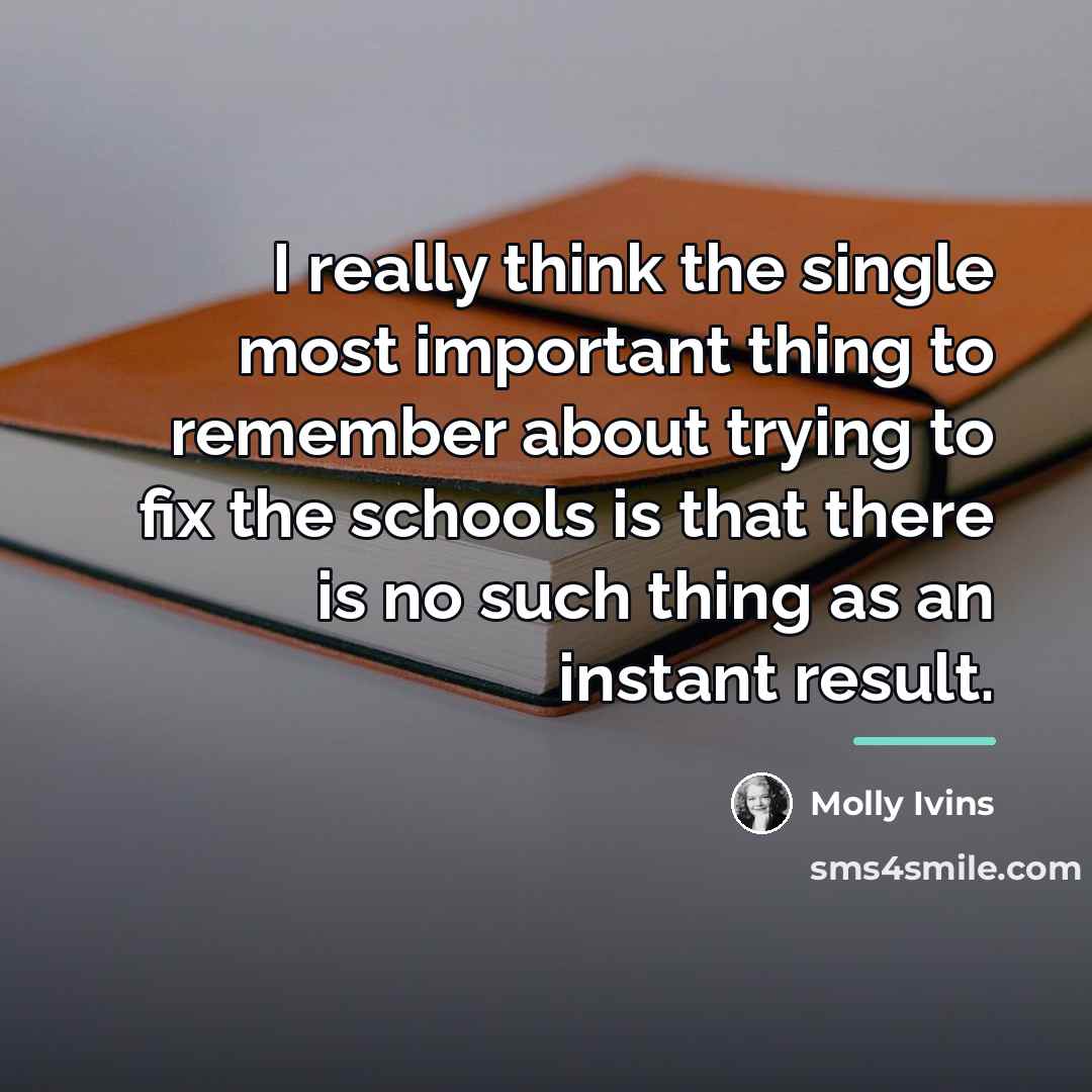 “I really think the single most important thing to remember…” quote by Molly Ivins
