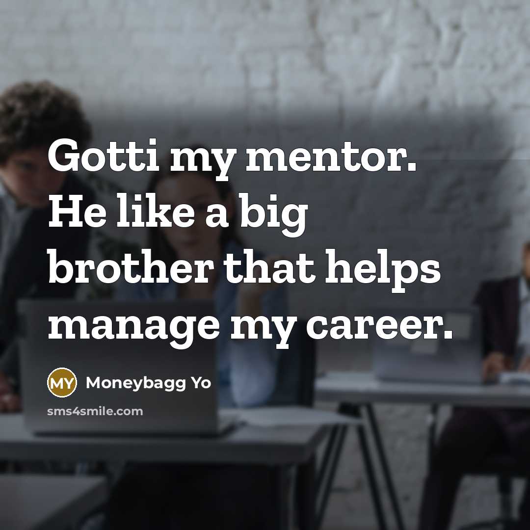 “Gotti my mentor. He like a big brother that helps…” quote by Moneybagg Yo
