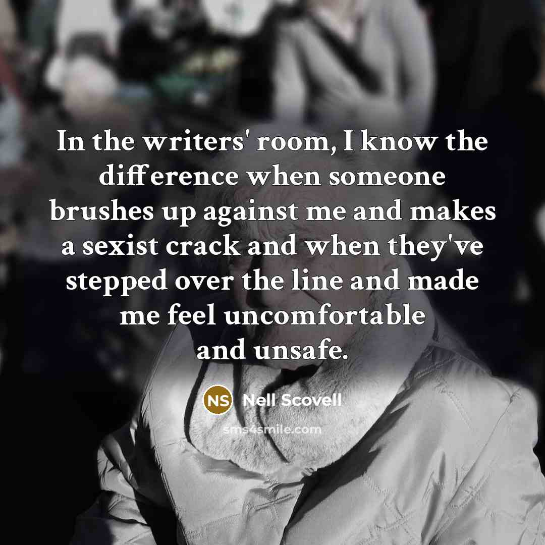 “In the writers' room, I know the difference when someone…” quote by Nell Scovell