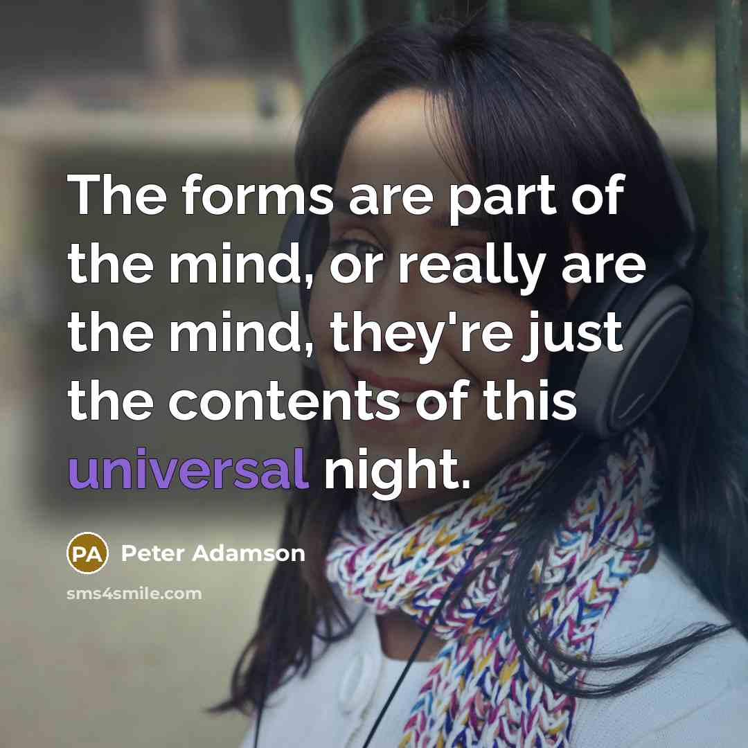 “The forms are part of the mind, or really are…” quote by Peter Adamson