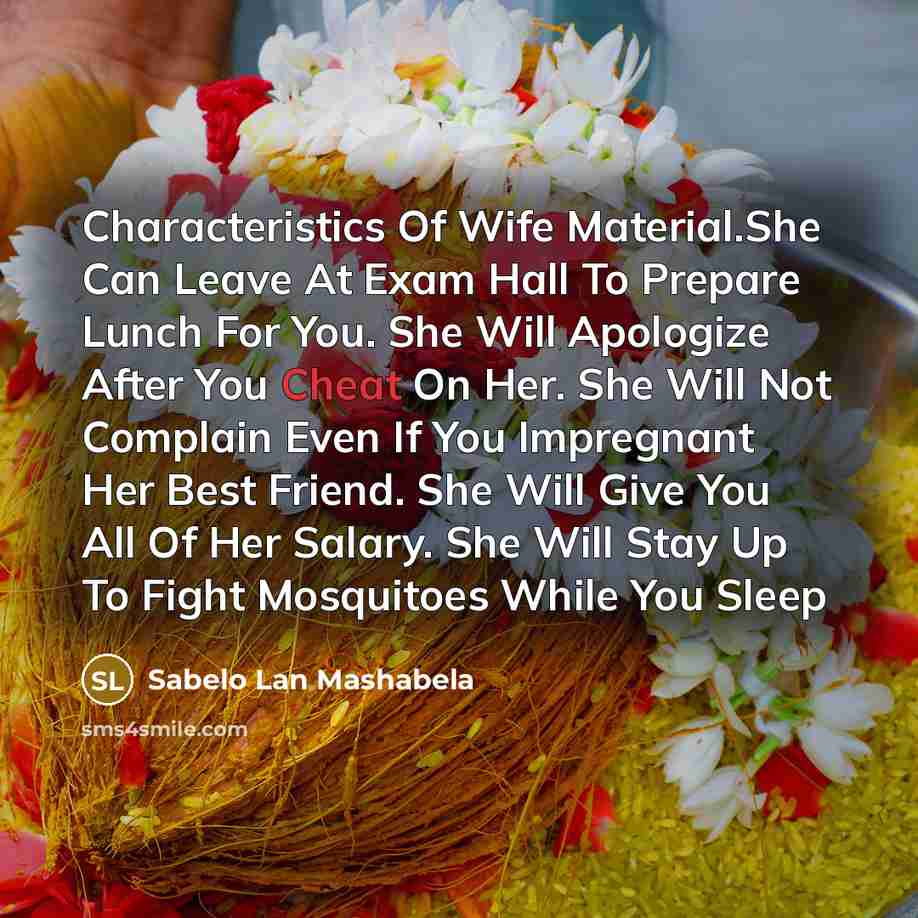 “Characteristics Of Wife Material.She Can Leave At Exam Hall To…” quote by Sabelo Lan Mashabela