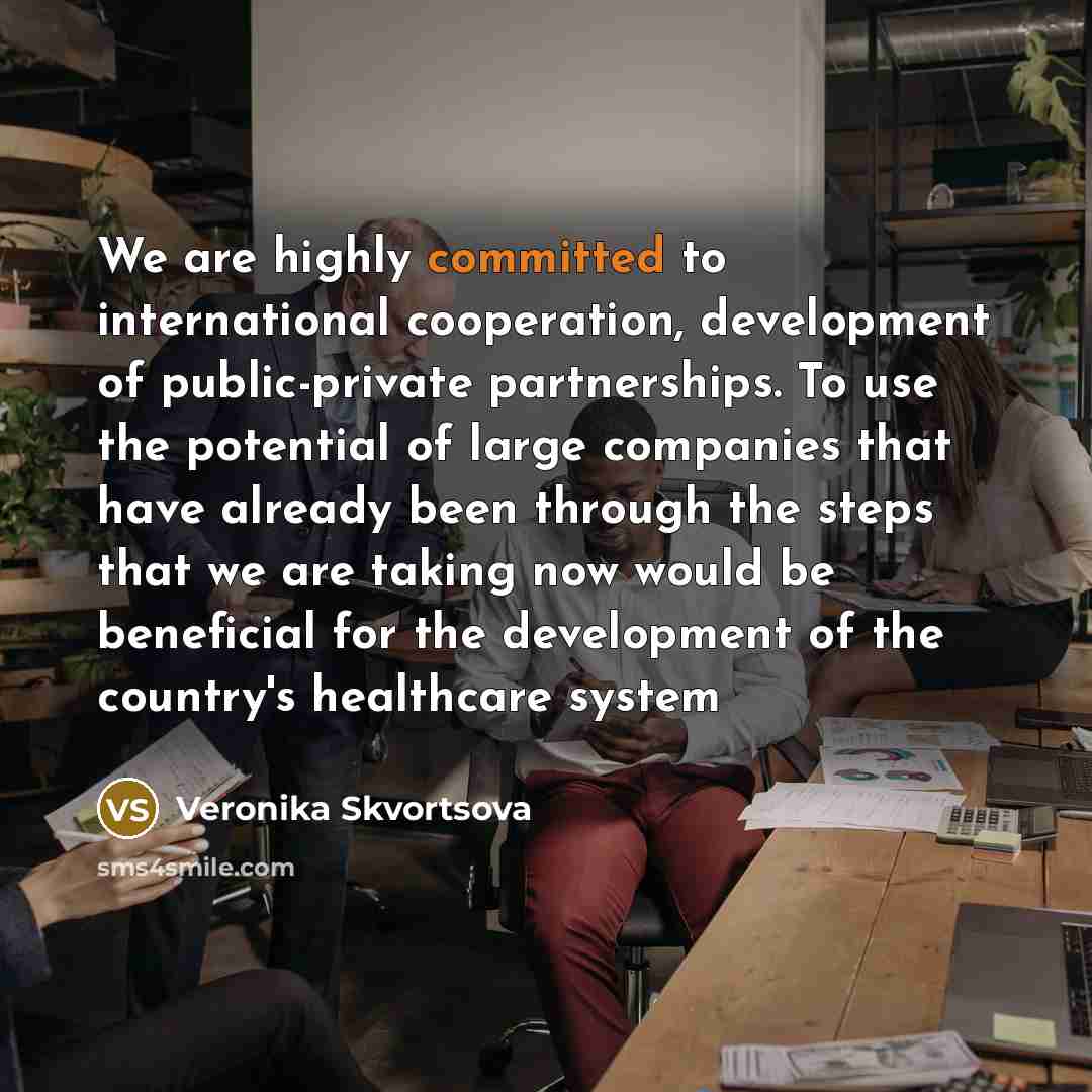 “We are highly committed to international cooperation, development of public-private…” quote by Veronika Skvortsova