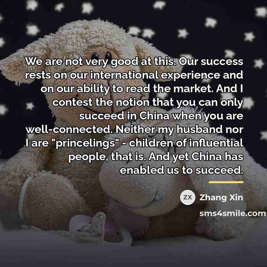 “We are not very good at this. Our success rests…” quote by Zhang Xin