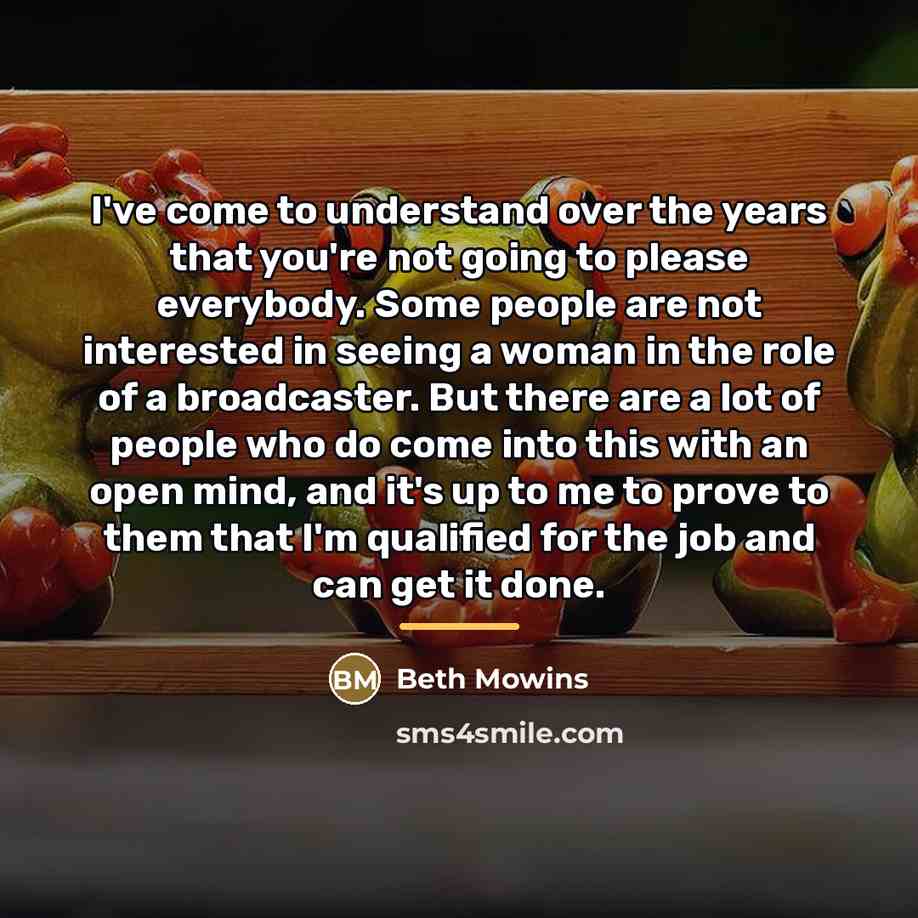 “I've come to understand over the years that you're not…” quote by Beth Mowins