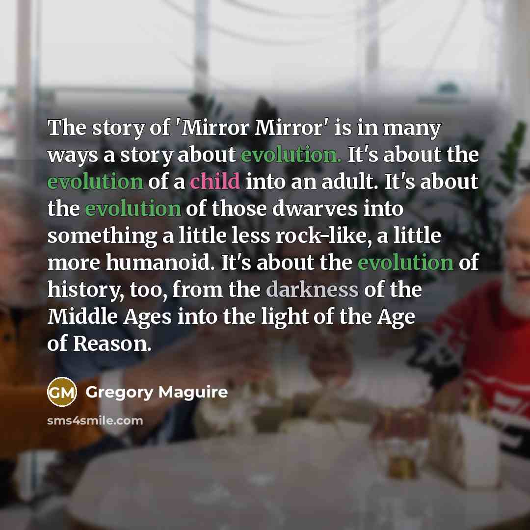 “The story of 'Mirror Mirror' is in many ways a…” quote by Gregory Maguire