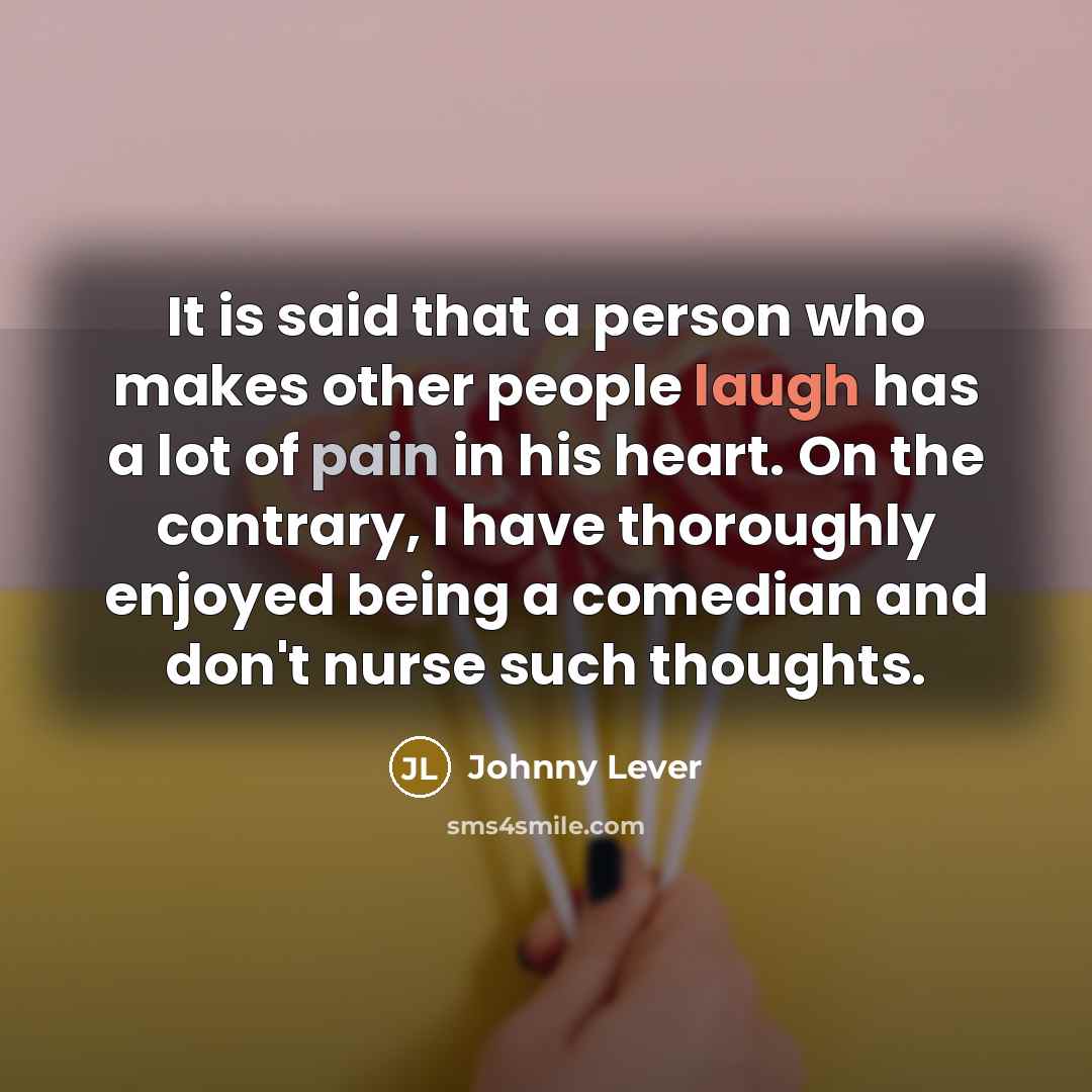 “It is said that a person who makes other people…” quote by Johnny Lever