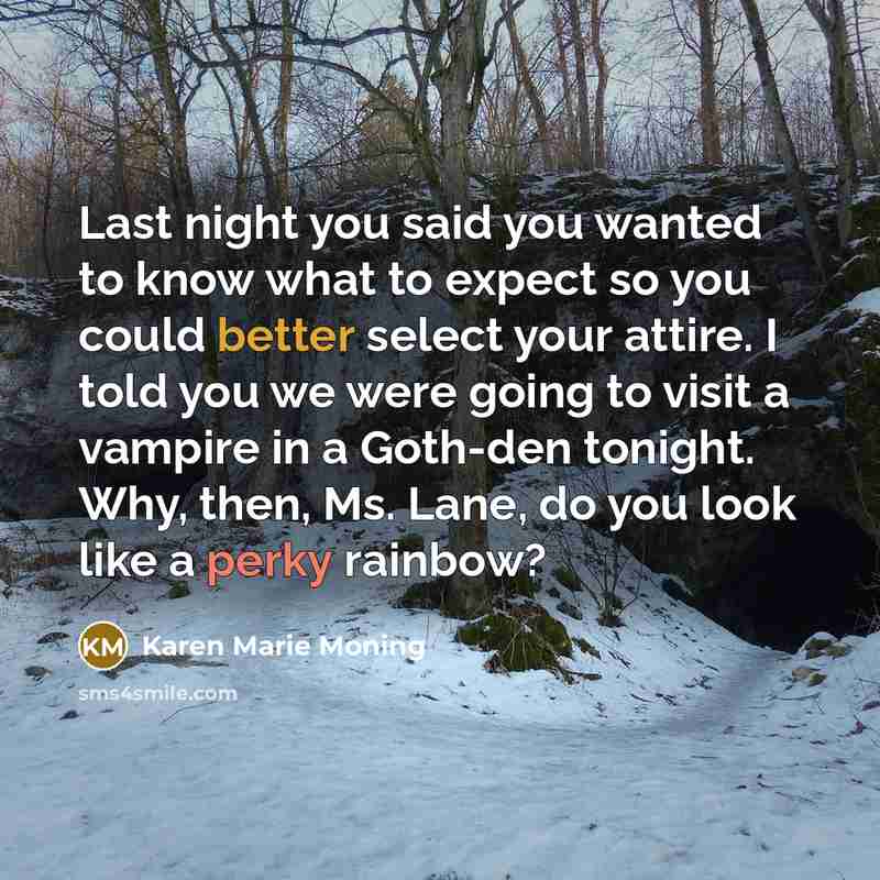 “Last night you said you wanted to know what to…” quote by Karen Marie Moning
