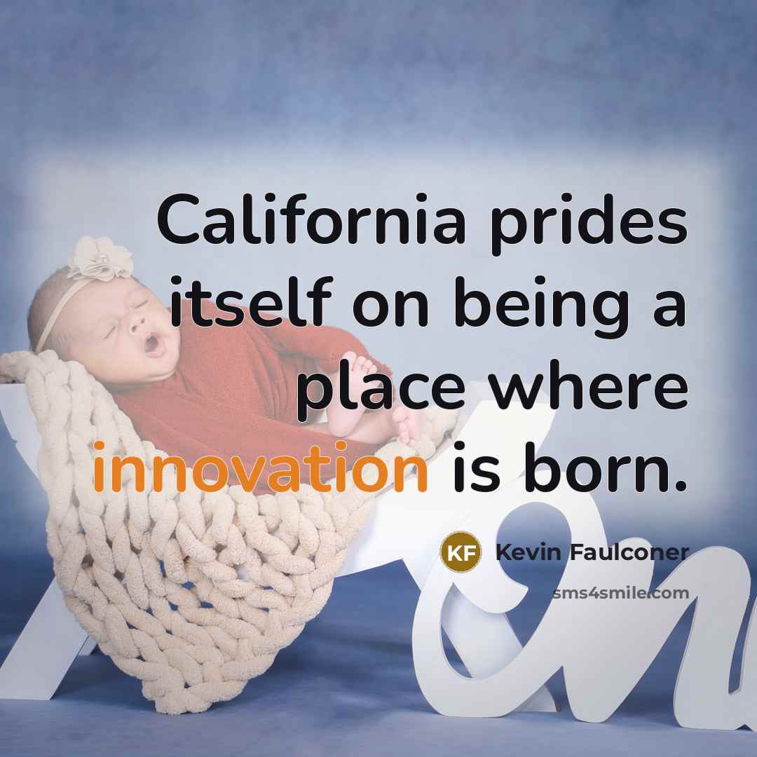 “California prides itself on being a place where innovation is…” quote by Kevin Faulconer
