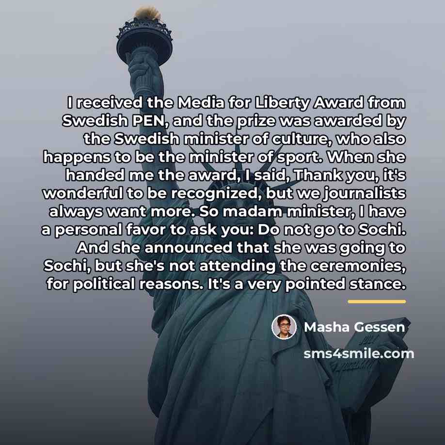 “I received the Media for Liberty Award from Swedish PEN,…” quote by Masha Gessen