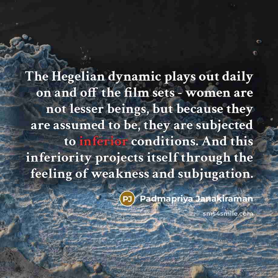 “The Hegelian dynamic plays out daily on and off the…” quote by Padmapriya Janakiraman