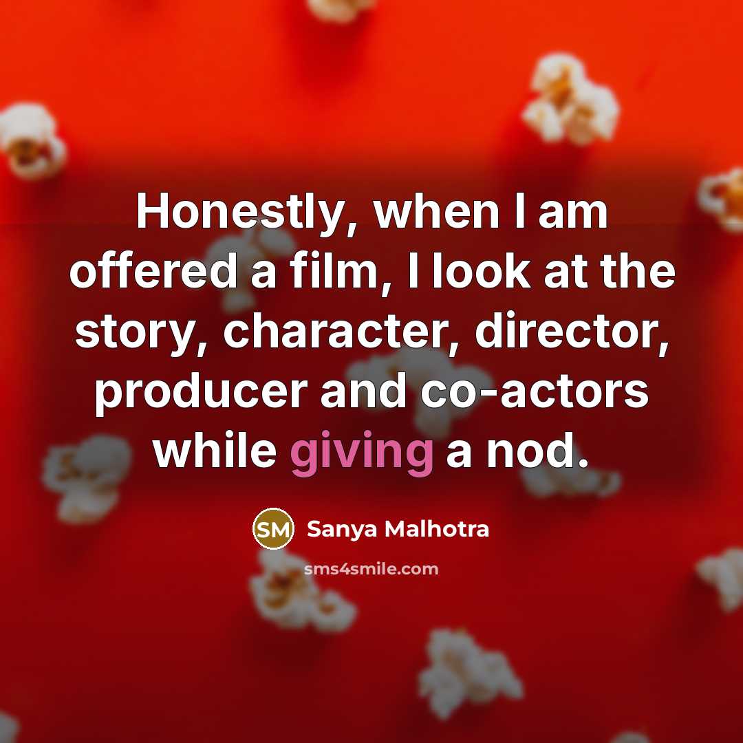 “Honestly, when I am offered a film, I look at…” quote by Sanya Malhotra