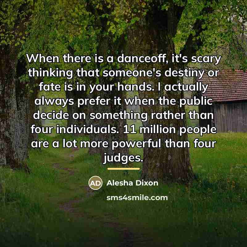 “When there is a danceoff, it's scary thinking that someone's…” quote by Alesha Dixon