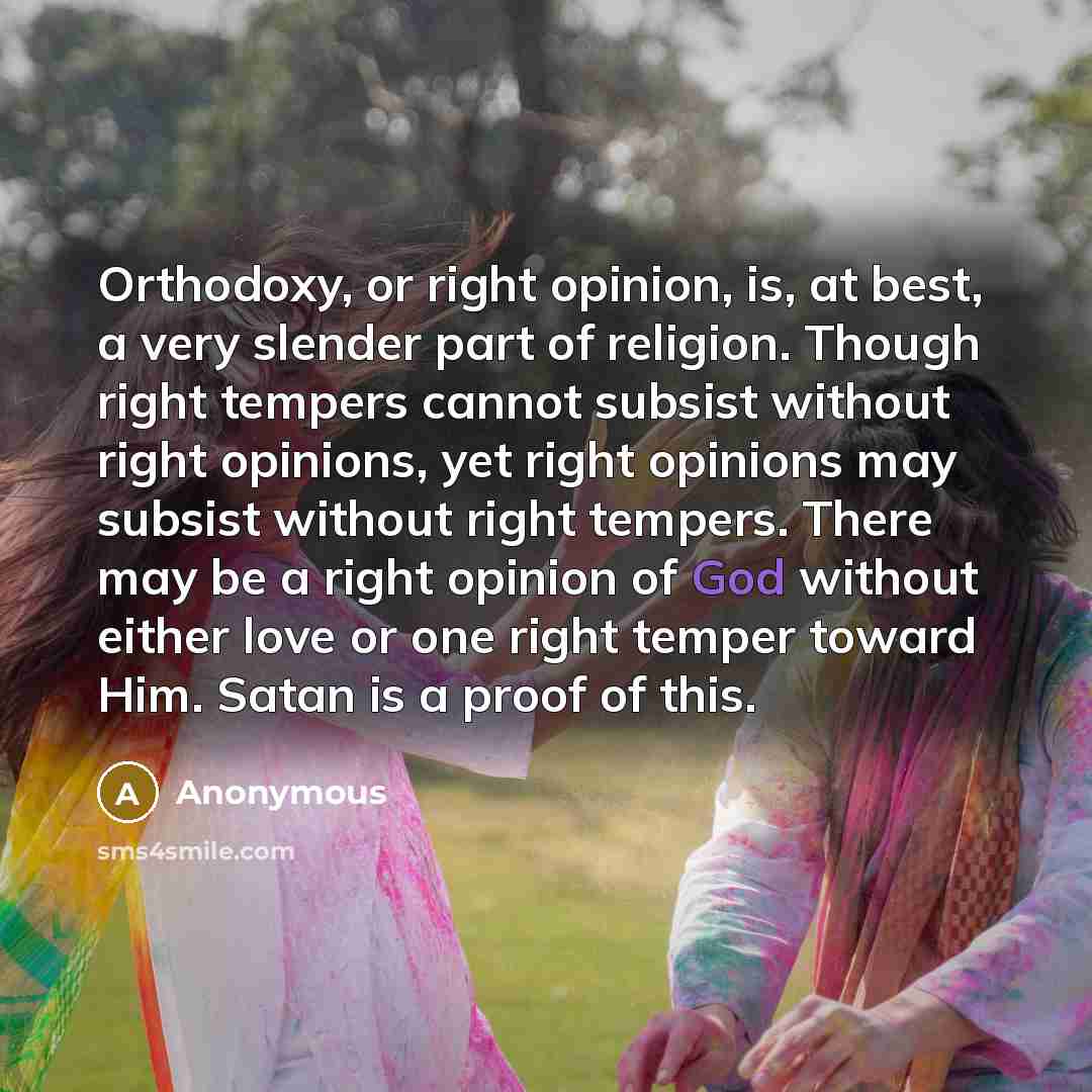 “Orthodoxy, or right opinion, is, at best, a very slender…” quote by Anonymous