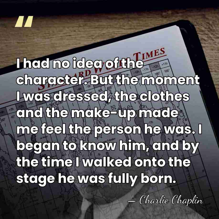 I had no idea of the character. But the moment I was&hellip; - Charlie Chaplin